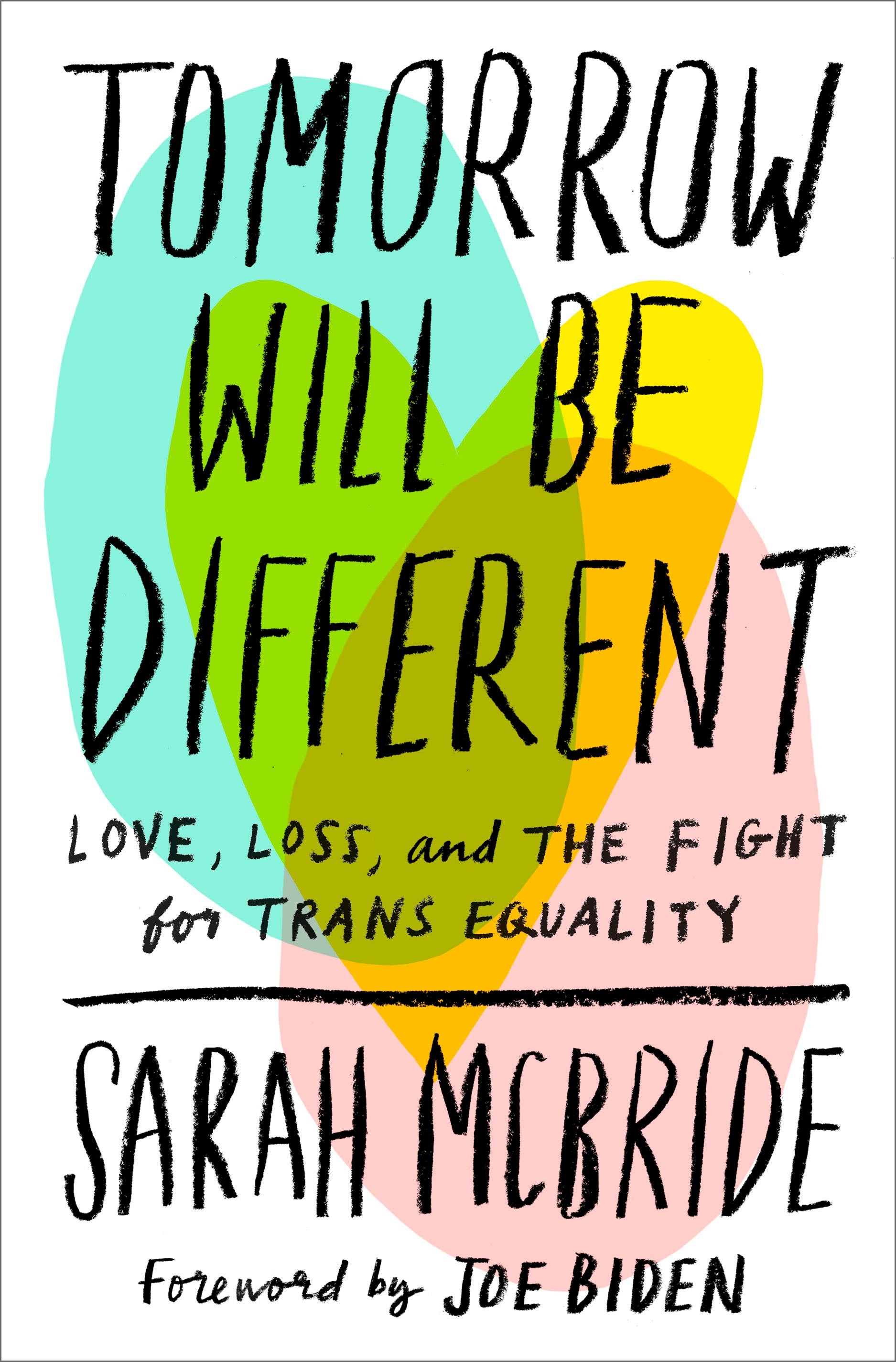 Tomorrow Will Be Different by Sarah McBride